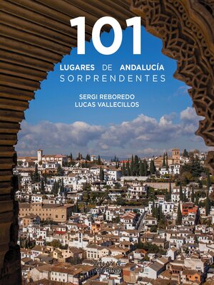 cover image of 101 Lugares de Andalucía sorprendentes